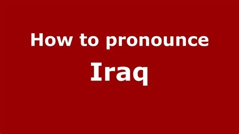 iraghi pronunciation|How to pronounce Iraqi .